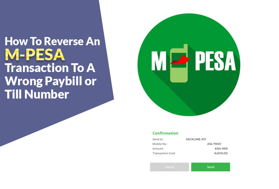 How To Reverse An M-PESA Transaction To A Wrong Paybill or Till Number